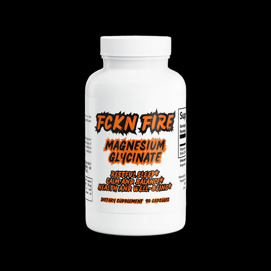 A white bottle of dietary supplements labeled "FCKN FIRE Magnesium Glycinate" with bold, graffiti-style orange and black text. The label highlights benefits such as "Restful Sleep", "Calm and Balance", and "Health and Well-Being." The bottle contains 90 capsules and has a black background, making the text stand out prominently.